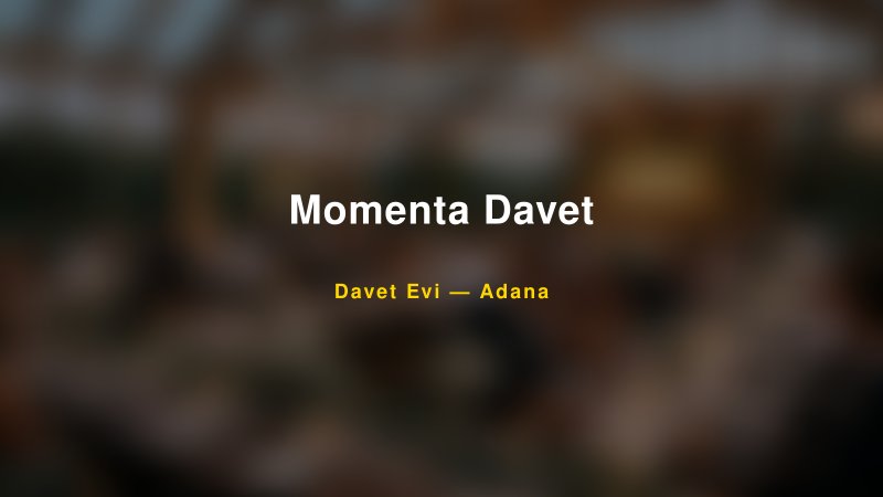 Momenta Davet — Adana Kır Düğünü Mekanı Rehberi